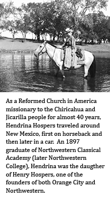 Hendrina Hospers, Reformed Church of America missionary to the Chiracahua and Jicarilla people.